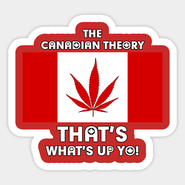 Canadian Theory shirt Sticker by Timothy Theory